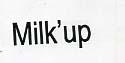 MILK'UP