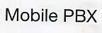 MOBILE PBX