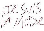 JE SUIS LA MODE