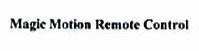 MAGIC MOTION REMOTE CONTROL