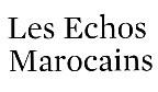 LES ECHOS MAROCAINS