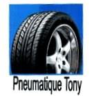 PNEUMATIQUE TONY