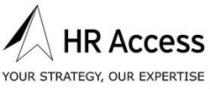 HR ACCESS YOUR STRATEGY, OUR EXPERTISE