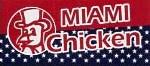 MIAMI CHIKEN