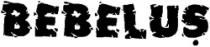 BEBELUŞ