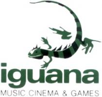 iguana MUSIC CINEMA & GAMES