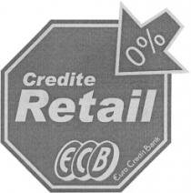 CREDITE RETAIL ECB EURO CREDIT BANK 0%