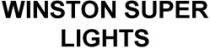 WINSTON SUPER LIGHTS