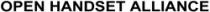 OPEN HANDSET ALLIANCE