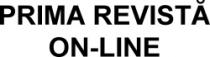PRIMA REVISTĂ ON-LINE