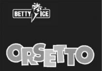 BETTY ICE ORSETTO
