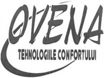 OVENA TEHNOLOGIILE CONFORTULUI