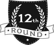 12 TH ROUND