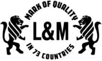 L&M MARK OF QUALITY IN 73 COUNTRIES