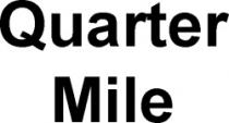 QUARTER MILE