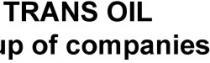 TRANS OIL GROUP OF COMPANIES