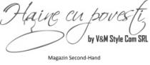 HAINE CU POVEŞTI BY V&M STYLE COM SRL MAGAZIN SECOND-HAND