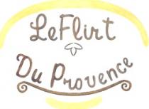 LE FLIRT DU PROVENCE