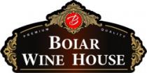 B BOIAR WINE HOUSE PREMIUM QUALITY