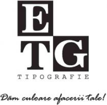 ETG TIPOGRAFIE DĂM CULOARE AFACERII TALE