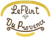 LE FLIRT DU PROVENCE