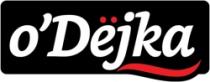 O DEJKA ODEJKA