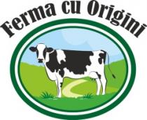 FERMA CU ORIGINI