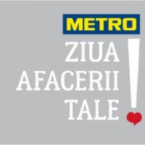 METRO ZIUA AFACERII TALE