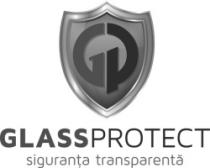 GP GLASSPROTECT SIGURANŢA TRANSPARENTĂ