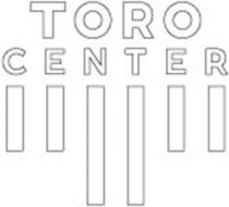 TORO CENTER T