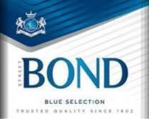 BOND STREET BLUE SELECTION TRUSTED QUALITY SINCE 1902