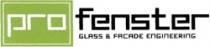 PRO FENSTER GLASS & FACADE ENGINEERING