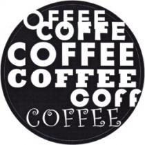 OFFE COFFEE COFF COFFE