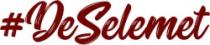 # De Selemet