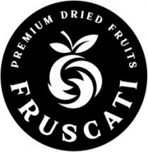 PREMIUM DRIED FRUITS FRUSCATI