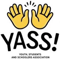 YASS! YOUTH STUDENTS AND SCHOOLERS ASSOCIATION