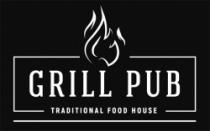 GRILL PUB TRADITIONAL FOOD HOUSE