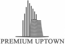 PREMIUM UPTOWN