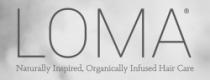LOMA Naturally Inspired Organically Infused Hair Care