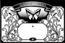 MAGIC DREAMS