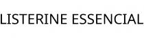 LISTERINE ESSENCIAL