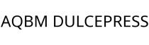 AQBM DULCEPRESS