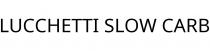 LUCCHETTI SLOW CARB
