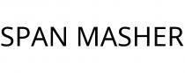 SPAN MASHER