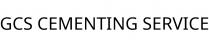 GCS CEMENTING SERVICE