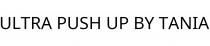 ULTRA PUSH UP BY TANIA