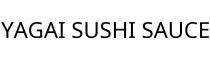 YAGAI SUSHI SAUCE