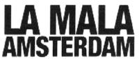 LA MALA AMSTERDAM