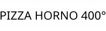 PIZZA HORNO 400°