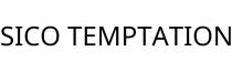 SICO TEMPTATION